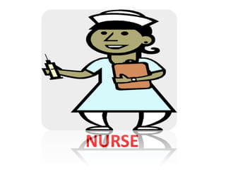 NURSE
 