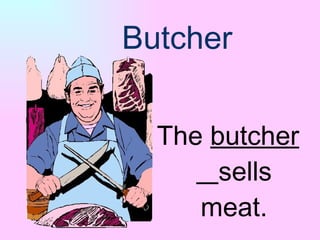 butcher, Definition from the Occupations topic