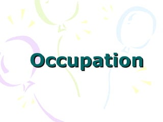 Occupation 