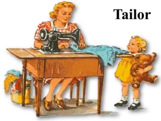 Tailor

 