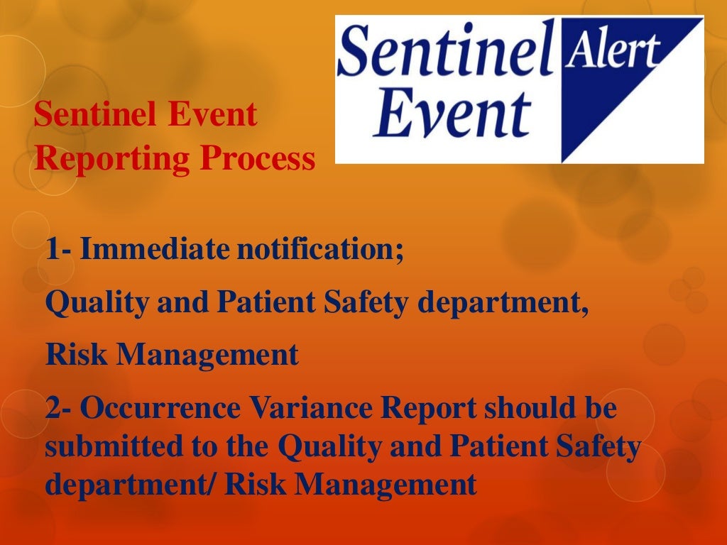 Occurrence Variance Report and Sentinel Event Reporting System