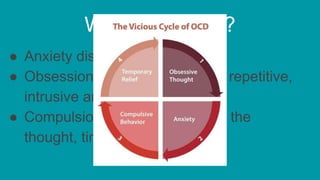 Obsessive Compulsive Disorder | PPTX