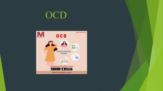OCD
 