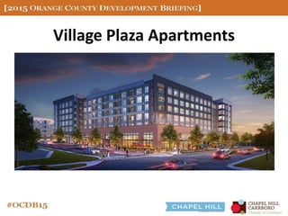 Village Plaza Apartments
 