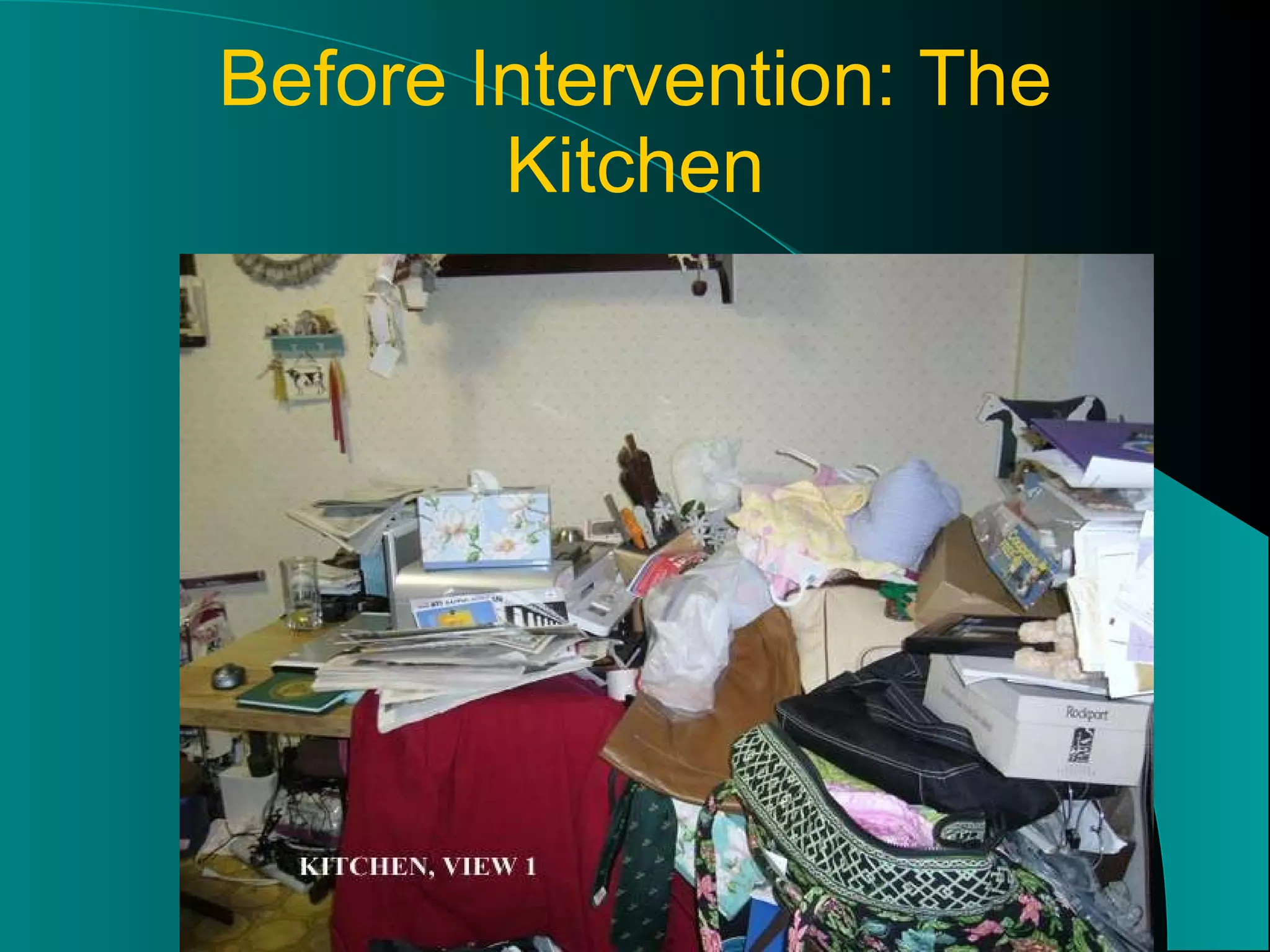Before Intervention: The Kitchen 