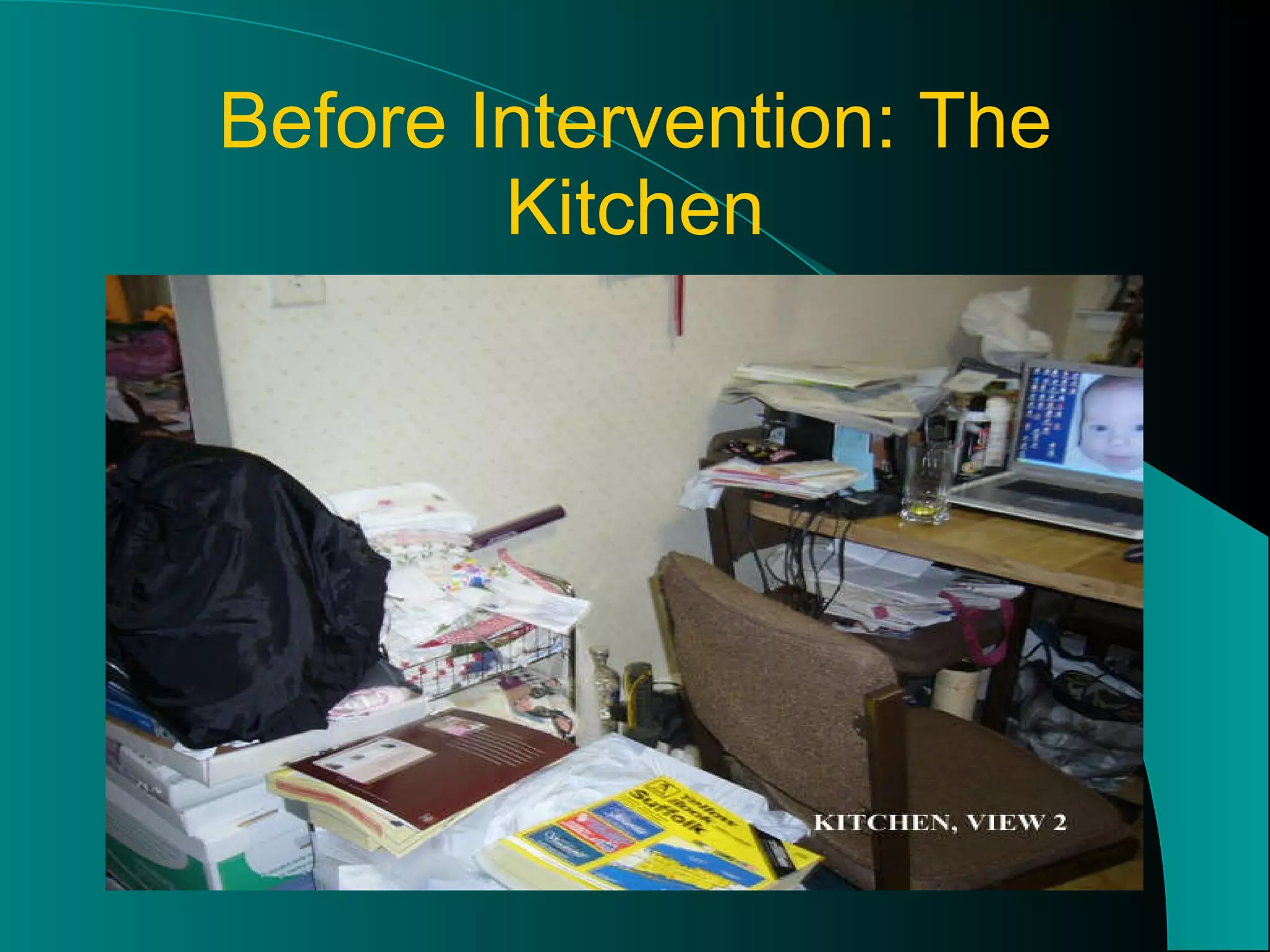 Before Intervention: The Kitchen 