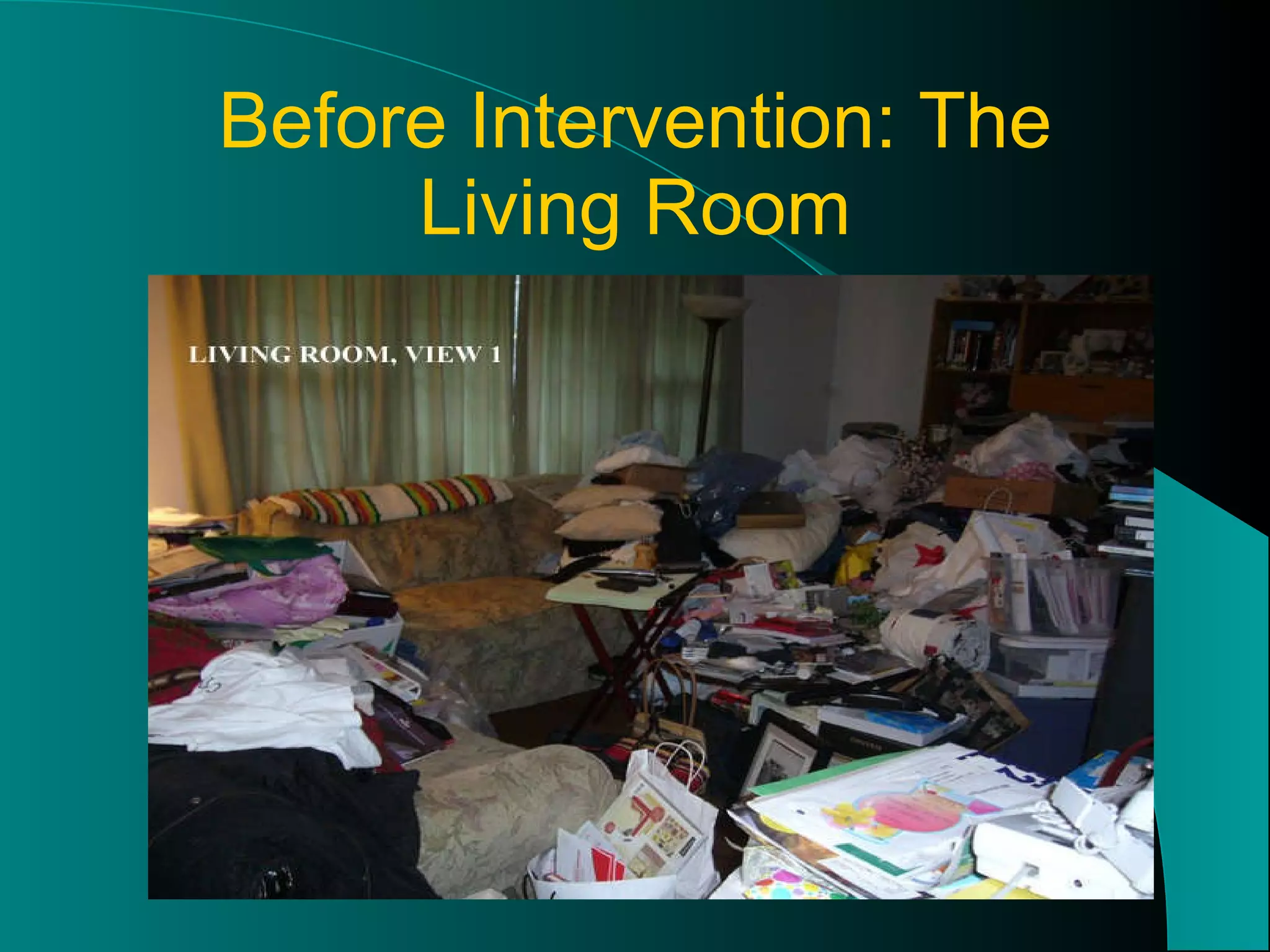 Before Intervention: The Living Room 