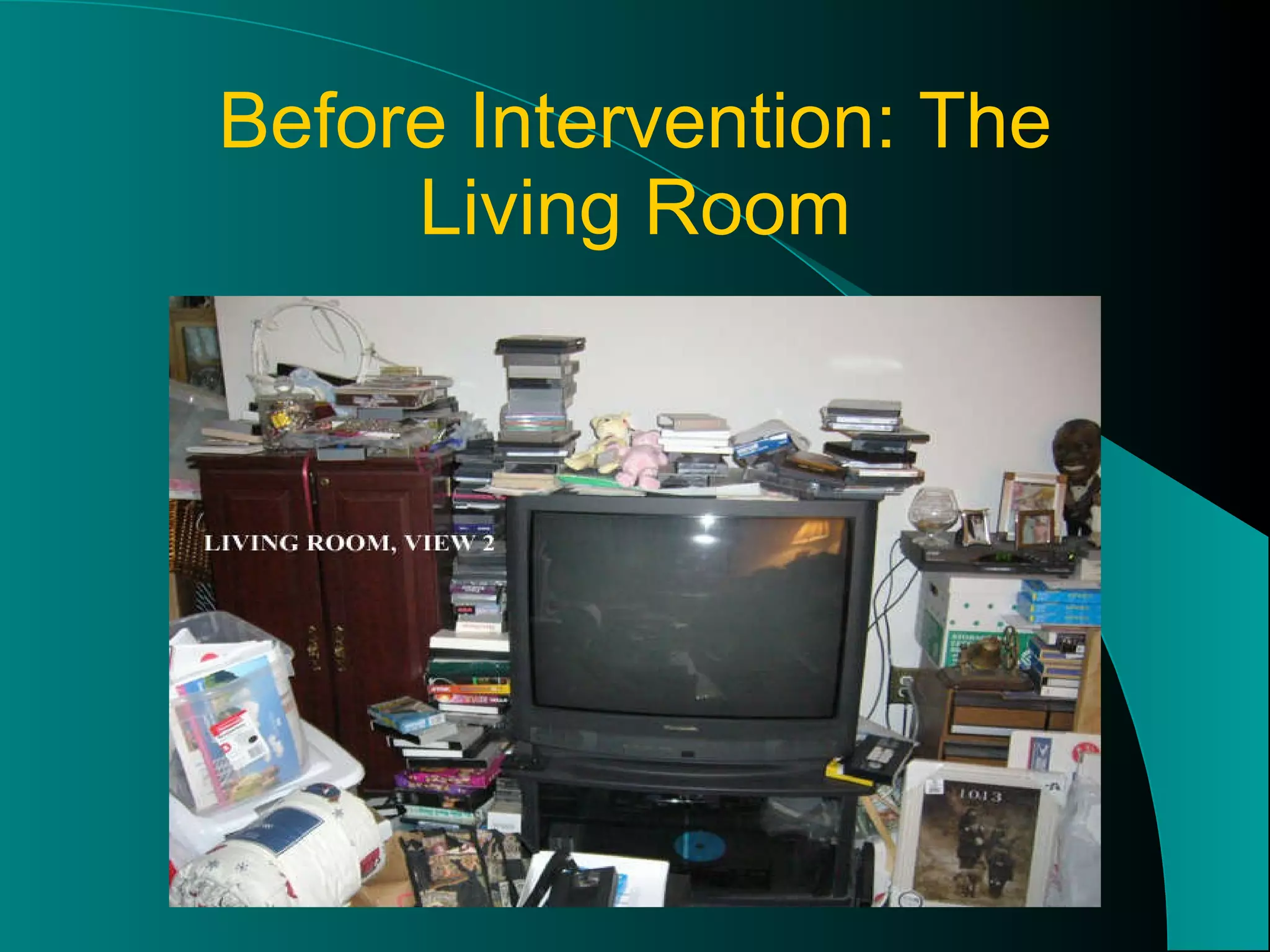 Before Intervention: The Living Room 