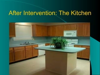 After Intervention: The Kitchen 