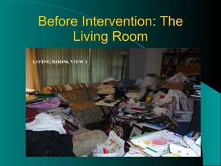 Before Intervention: The Living Room 
