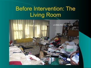Before Intervention: The Living Room 