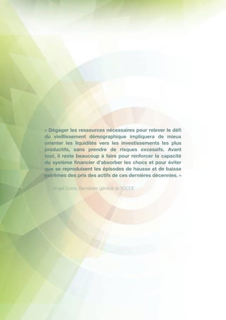 « Dégager les ressources nécessaires pour relever le déﬁ
du vieillissement démographique impliquera de mieux
orienter les ...