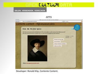 APPS




Developer: Ronald Klip, Contente Content.
 