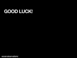 GOOD LUCK!
 