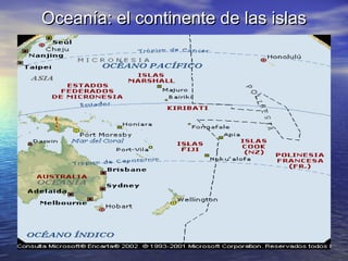 Oceanía: el continente de las islas
 