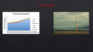 Renewable Energy !!
 