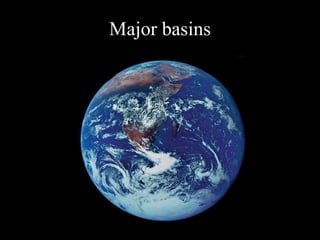 Major basins 