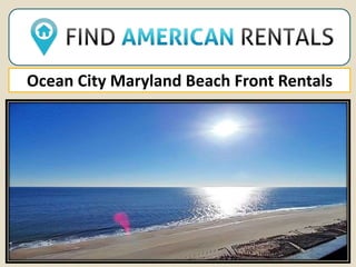 Ocean City Maryland Beach Front Rentals
 