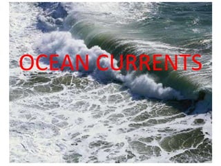 OCEAN CURRENTS 