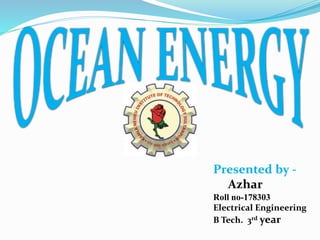 Presented by -
Azhar
Roll no-178303
Electrical Engineering
B Tech. 3rd year
 