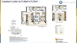 2 quartos (1 suíte) de 71,65m² e 71,75m²
 
