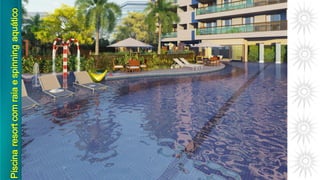 Piscinaresortcomraiaespinningaquático
 