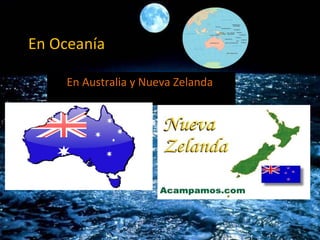 En Oceanía  En Australia y Nueva Zelanda  