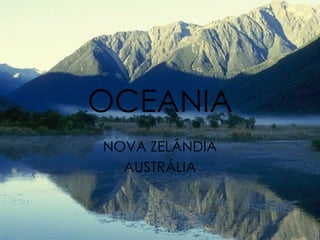 OCEANIA NOVA ZELÂNDIA AUSTRÁLIA 