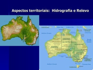 Aspectos territoriais:  Hidrografia e Relevo 