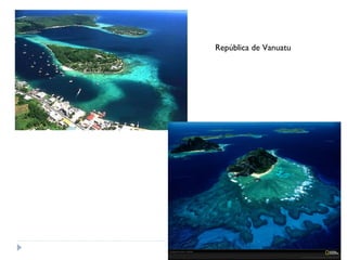 República de Vanuatu
 