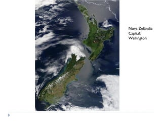 Nova Zelândia
Capital:
Wellington
 