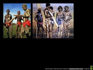 Apresentação elaborada pela Professora FERNANDA BRUM LOPES - Geografia
 