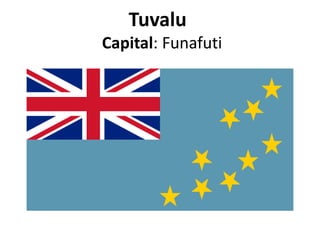Tuvalu
Capital: Funafuti

 