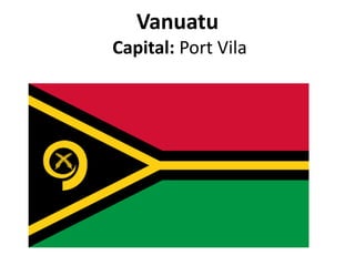 Vanuatu
Capital: Port Vila

 