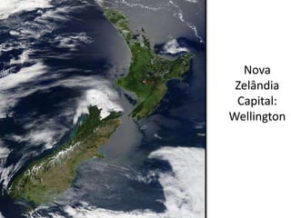 Nova
Zelândia
Capital:
Wellington

 
