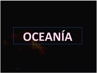 13/10/15
OCEANÍA
 