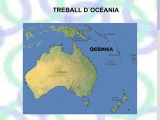 TREBALL D´OCEANIA OCEANIA 