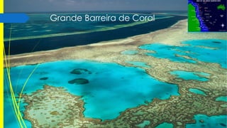 Grande Barreira de Coral

 