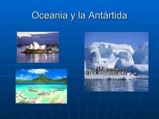 Oceania y la Antártida 
