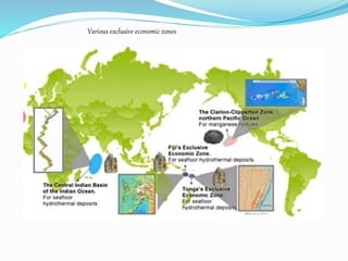 Various exclusive economic zones
 