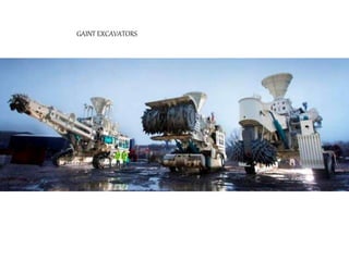 GAINT EXCAVATORS
 