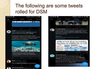 The following are some tweets
rolled for DSM
 