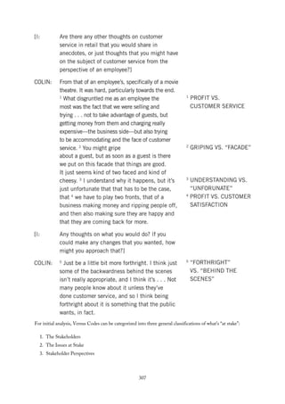 For initial analysis, Versus Codes can be categorized into three general classifications of what’s “at stake”:
1. The Stakeholders
2. The Issues at Stake
3. Stakeholder Perspectives
307
 