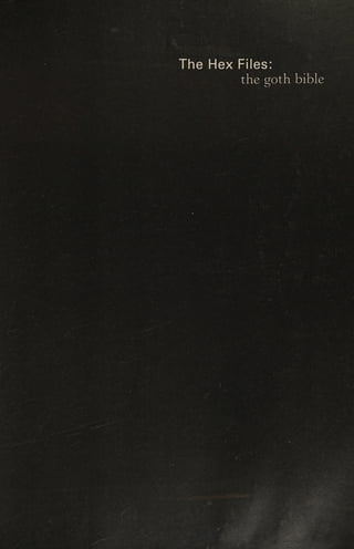 The Hex Files:
the goth bible
 