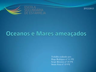 Oceanos e mares ameaçados pp