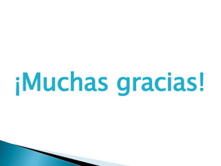 ¡Muchas gracias! 
 