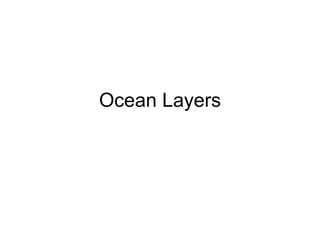 Ocean Layers 