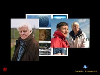 Jean-Marc – 31 Janvier 2010 
