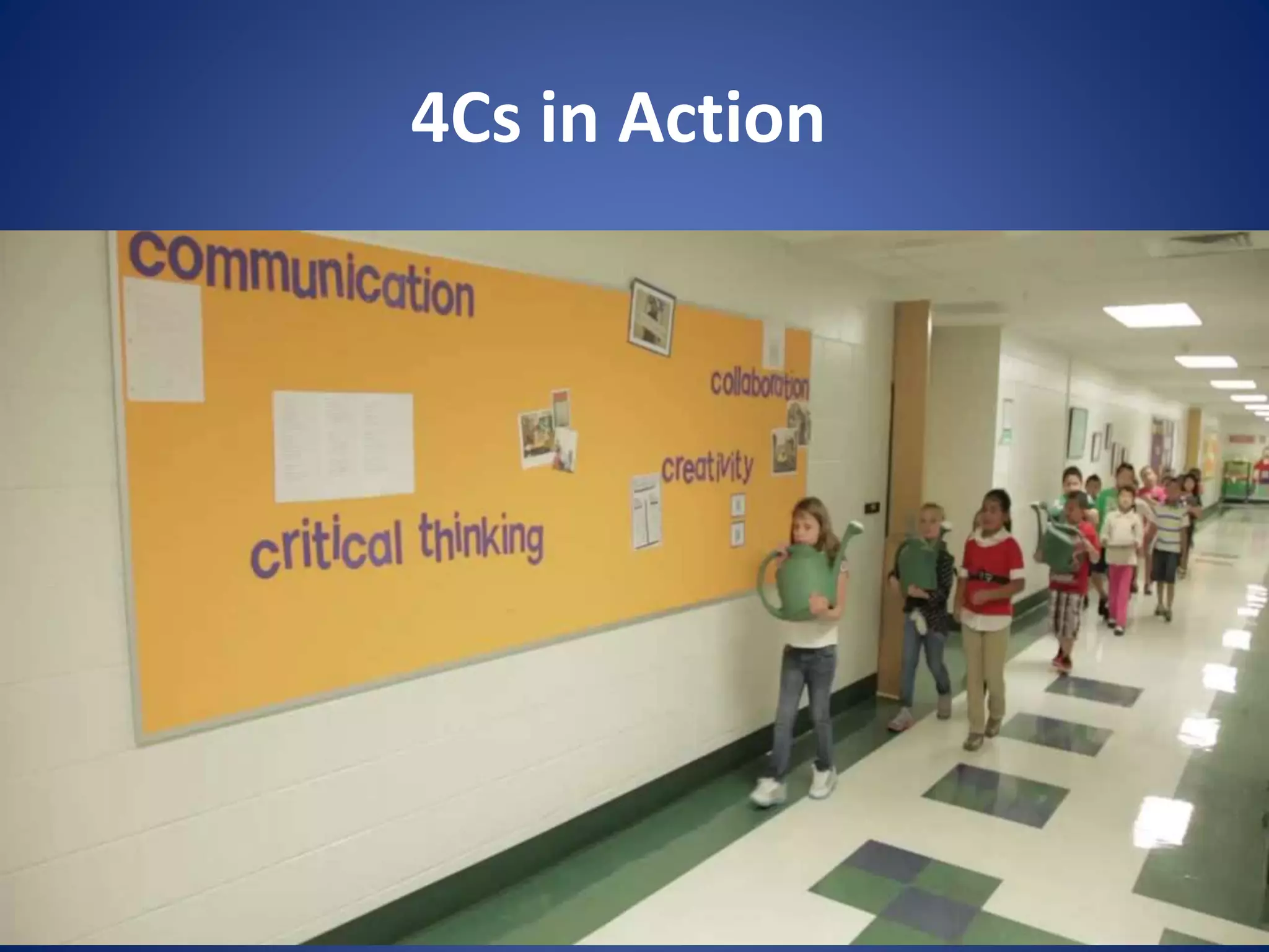 4Cs in Action
 