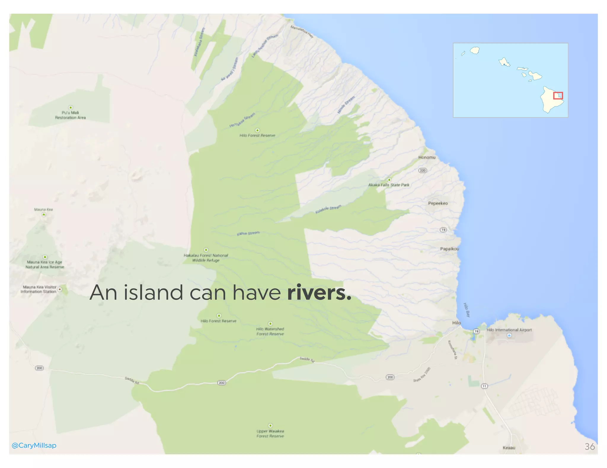@CaryMillsap 36
An island can have rivers.
@CaryMillsap
 